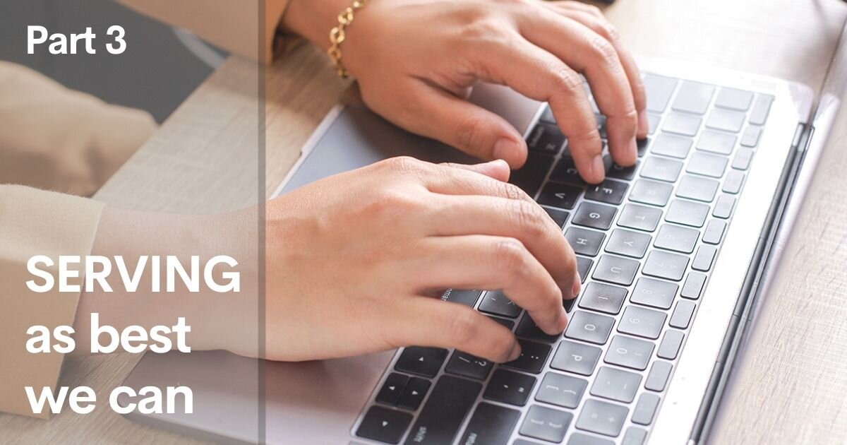 MINISTRY//Serving as best we can - Part Three