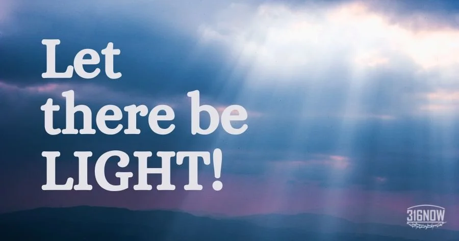 DEVOTION / Let there be light!
