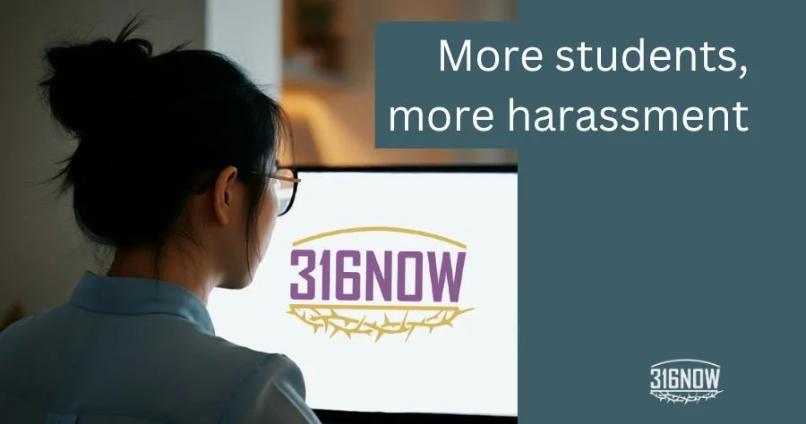 Ministry / More students, more harassment