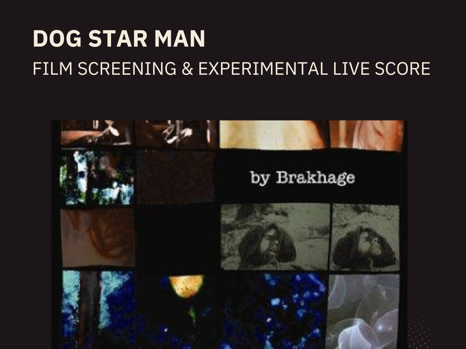Dog Star Man – Film Screening with Experimental Live Score