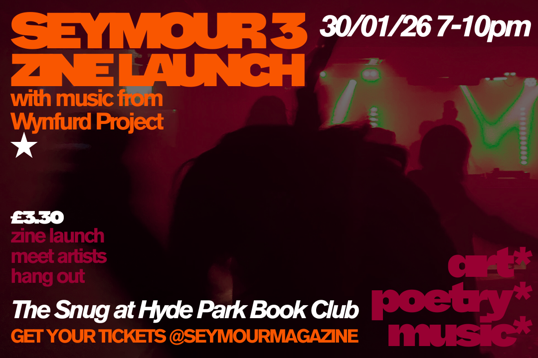 Seymour Zine Launch