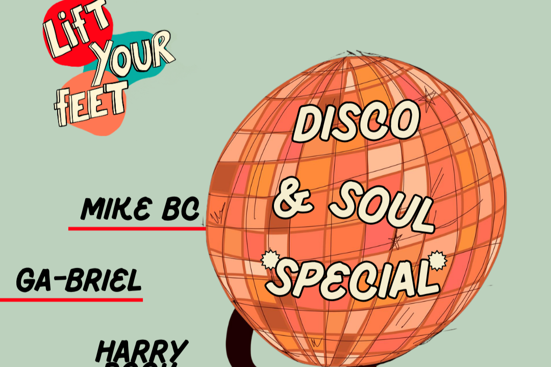 Lift Your Feet Party - Mike BC+ Residents (Disco/Soul Special)