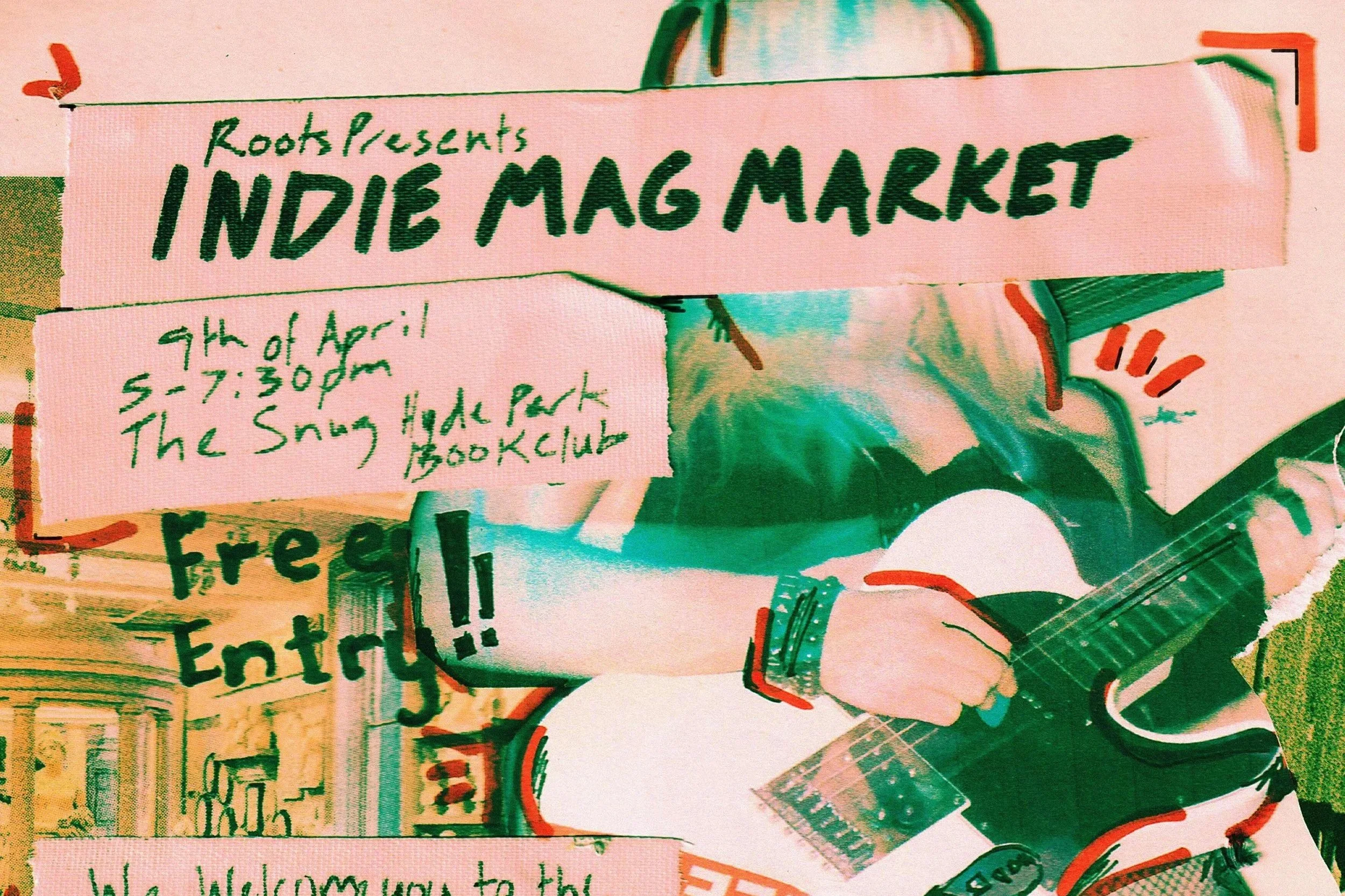 Roots Presents : Indie Mag Market 