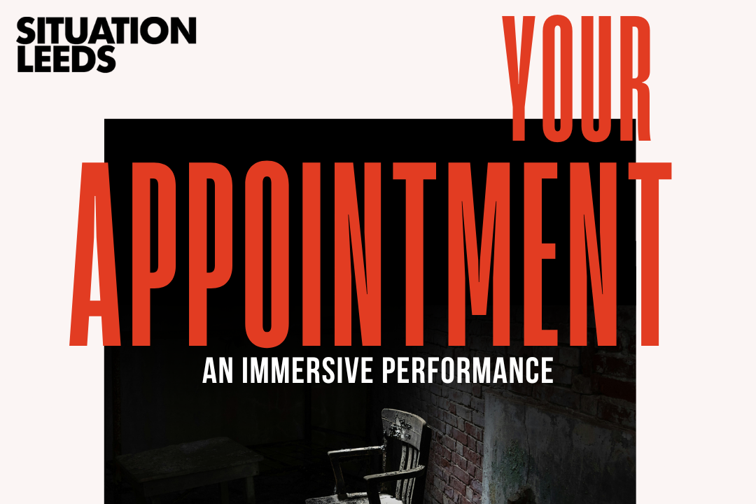 Your Appointment - An Immersive Performance