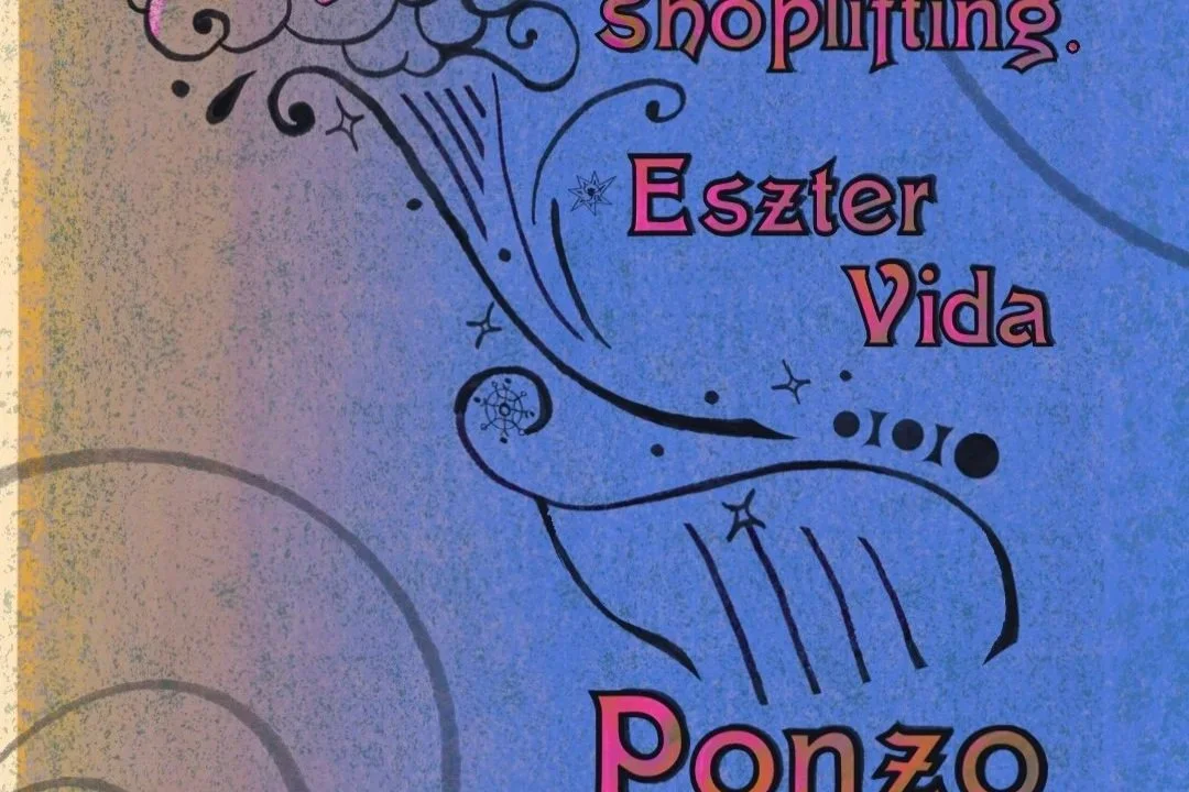 PONZO / ESZTER VIDA / SHOPLIFTING