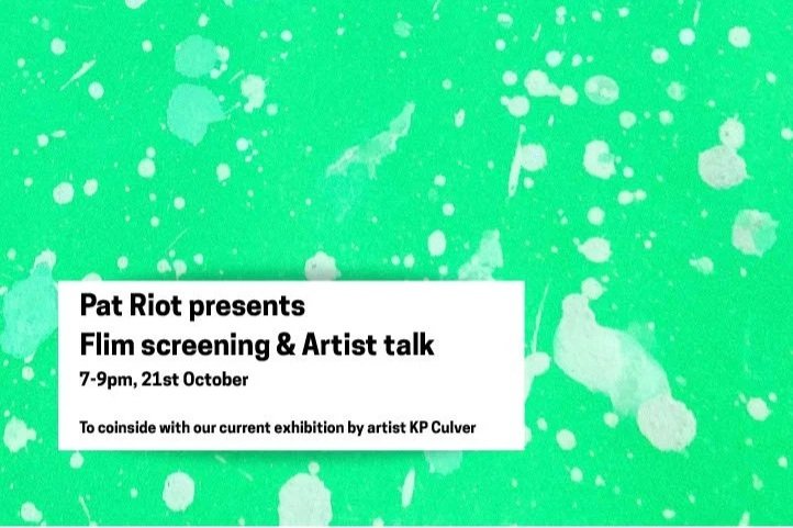 PAT RIOT PRESENTS Film Screening and Artist Talk