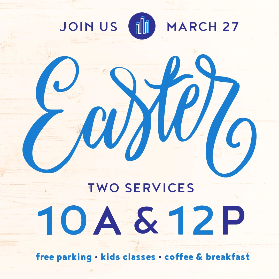 Easter Service: 10A & 12P