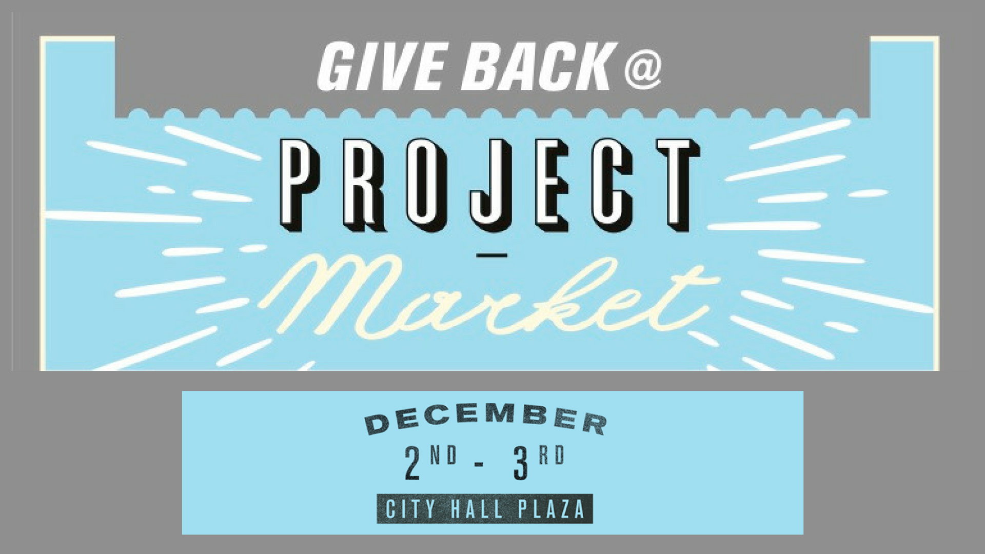 Give Back at Project: Market