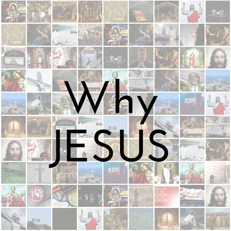 Why Jesus Week 1