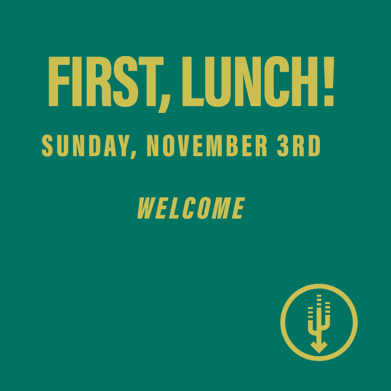 First, Lunch! November 3rd