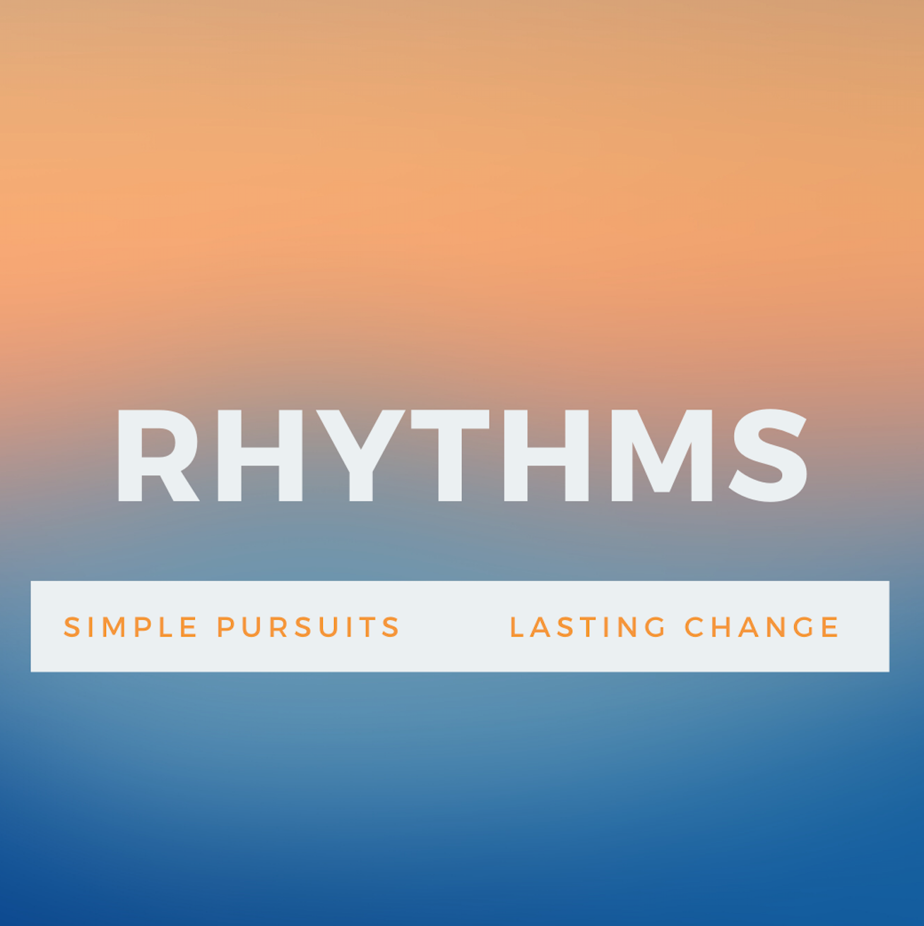 Rhythms Week 3: Outward Focused Life