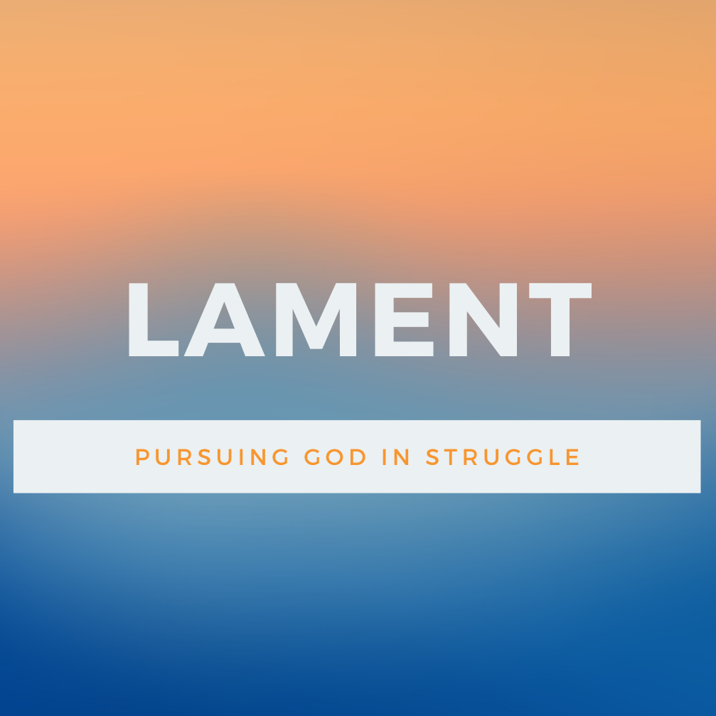 Lament Week 2: Me