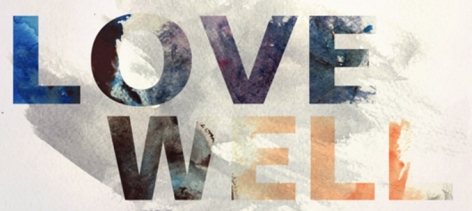 Love Well Week 2: Greatest Generation