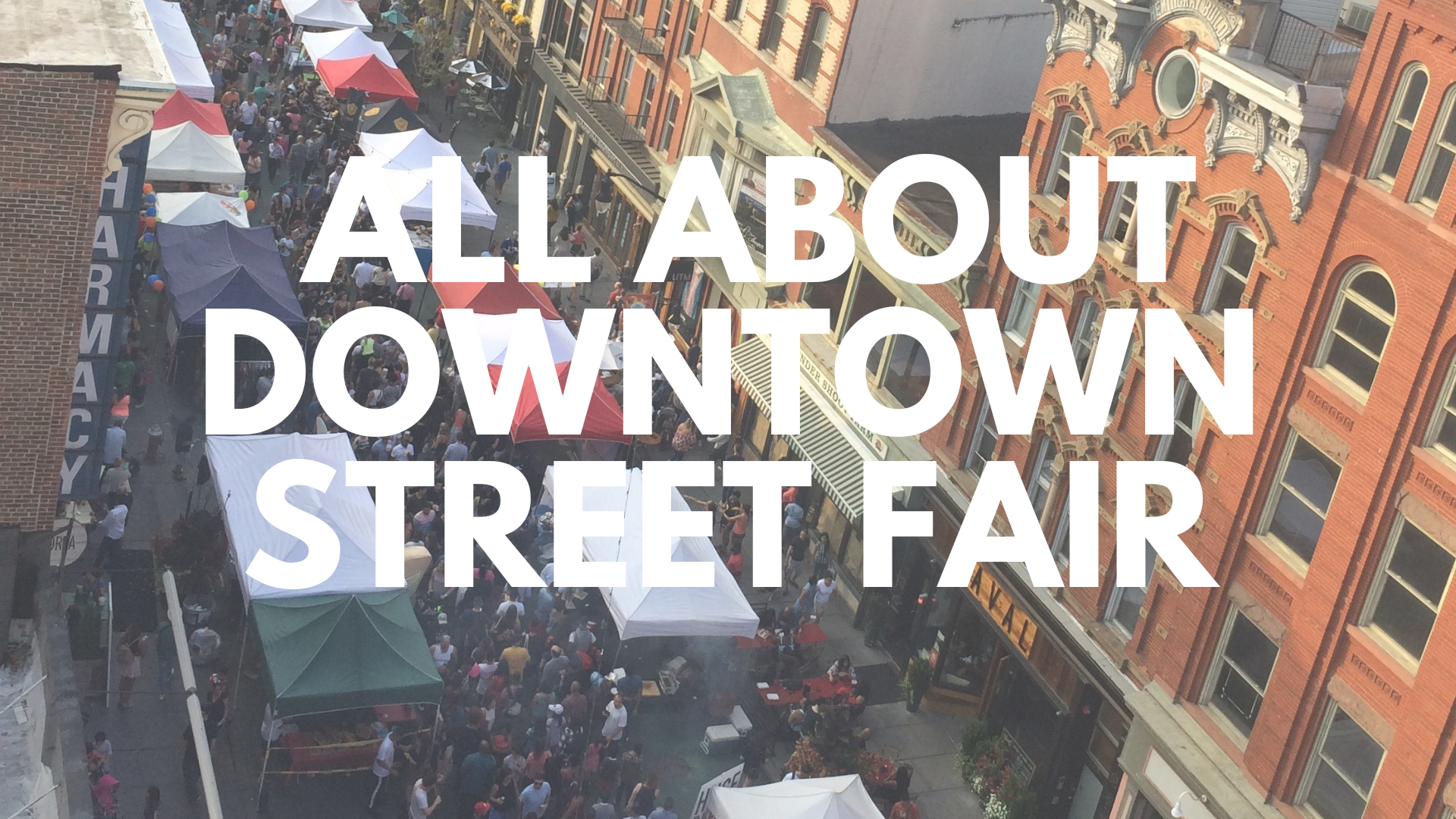 All About Downtown Street Fai