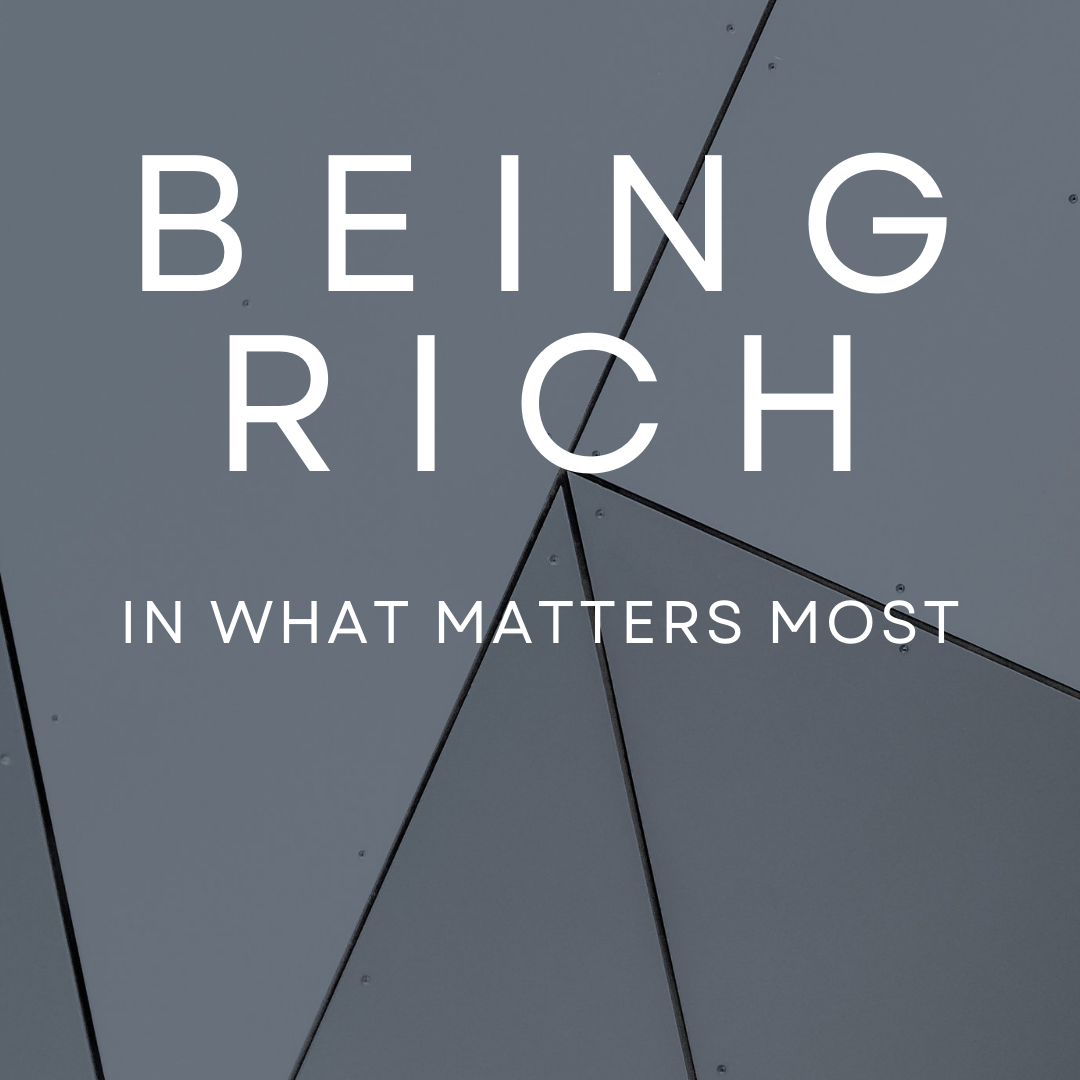Being Rich Week 2: Faith