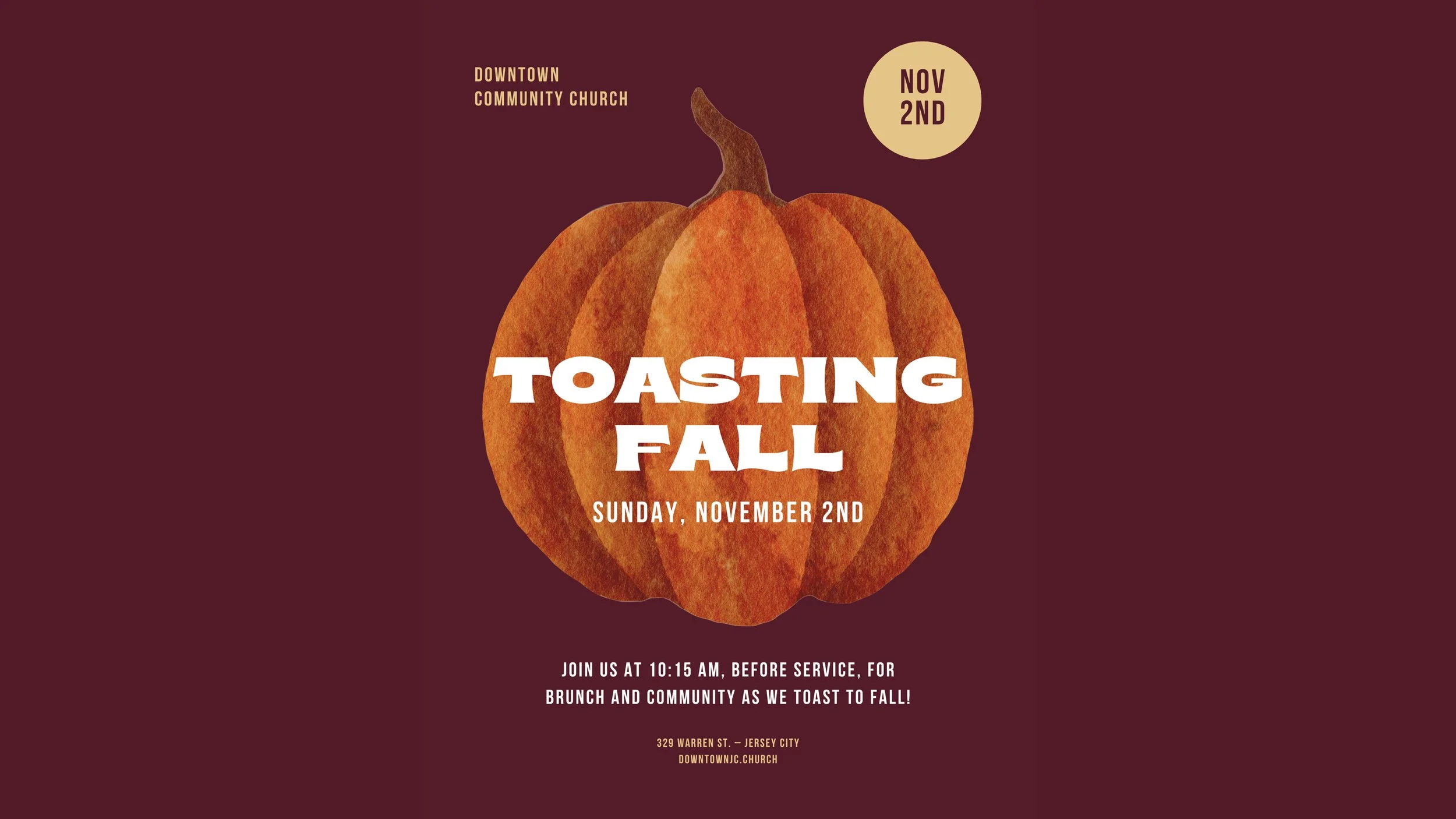 Toasting Fall - Sunday November 2nd