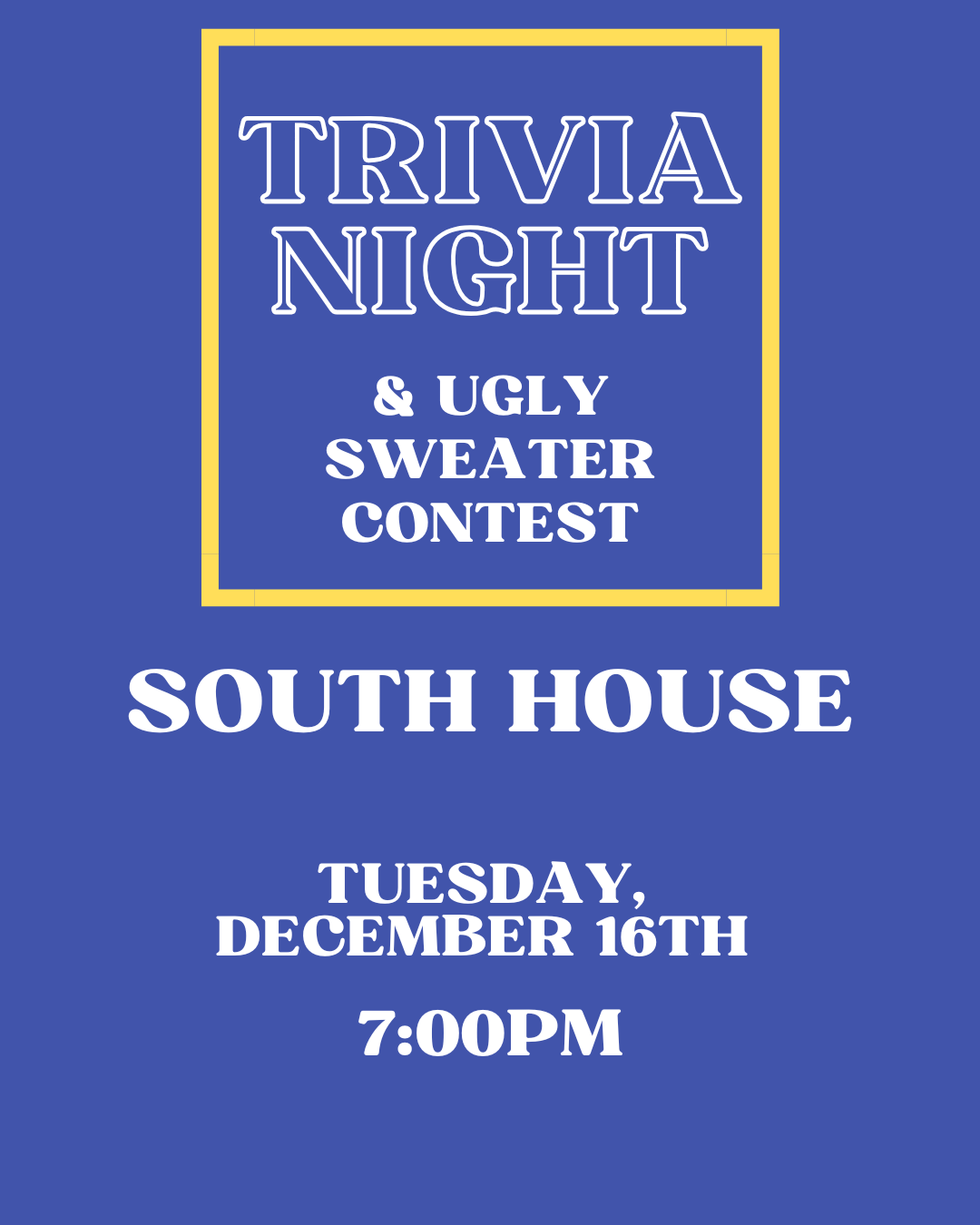 Trivia Night - South House