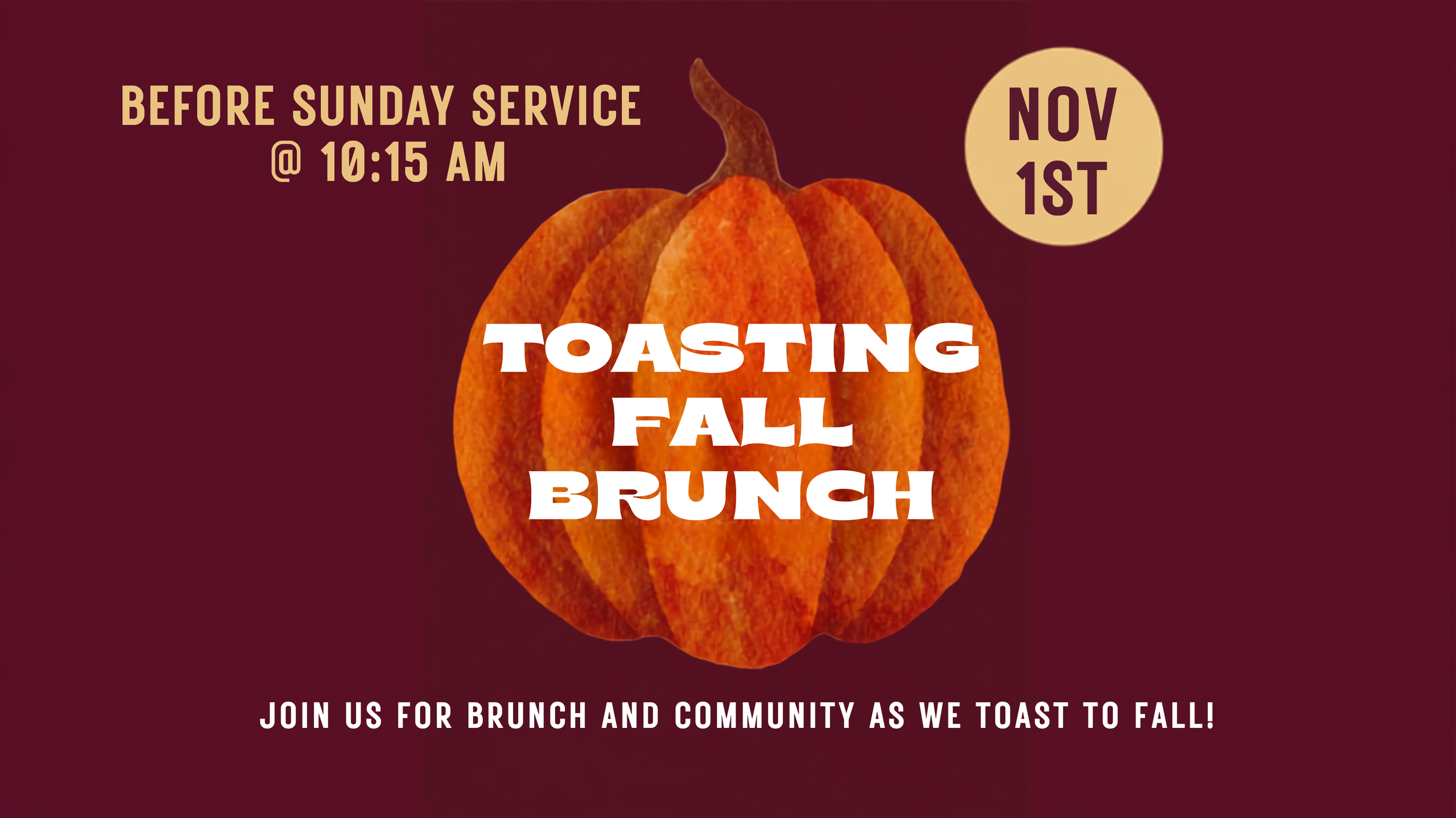Toasting Fall - Sunday November 1st