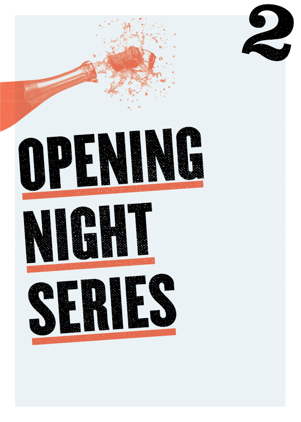 Enjoy a party — and meeting the artists? Upgrade to our Opening Night Series (first Friday) and enjoy a pre-show reception and post-show champagne toast!