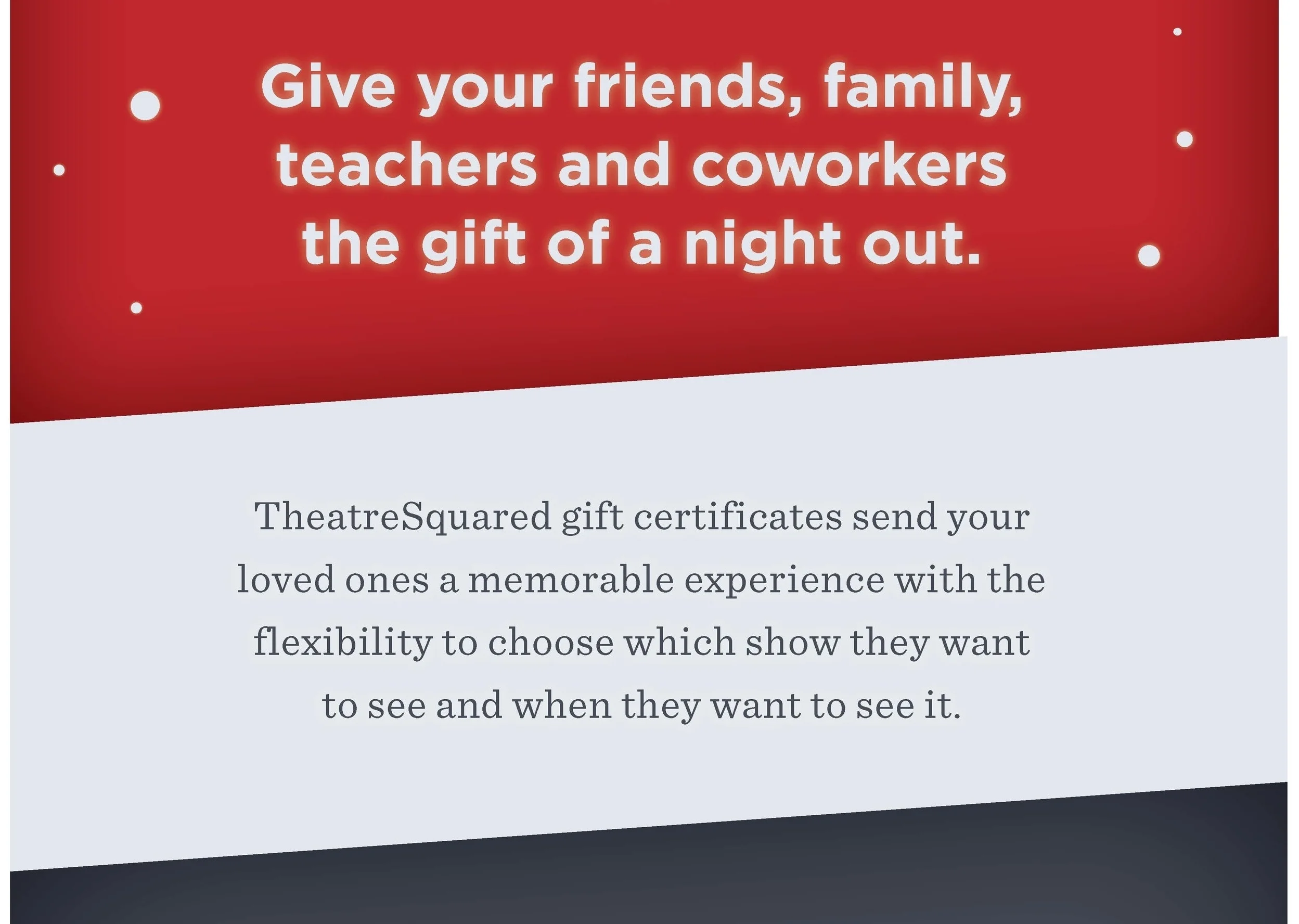 Reserve your gift of remarkable live theatre, call 479.443.5600 or checkout below, or in person at the box office in Walton Arts Center's Nadine Baum Studio