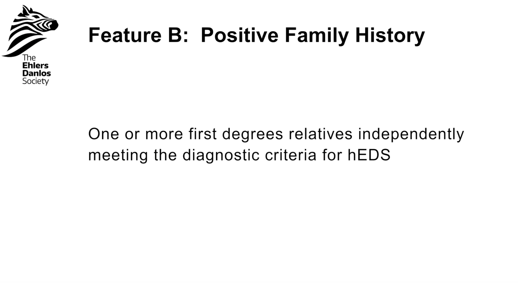 Feature B: Positive family history