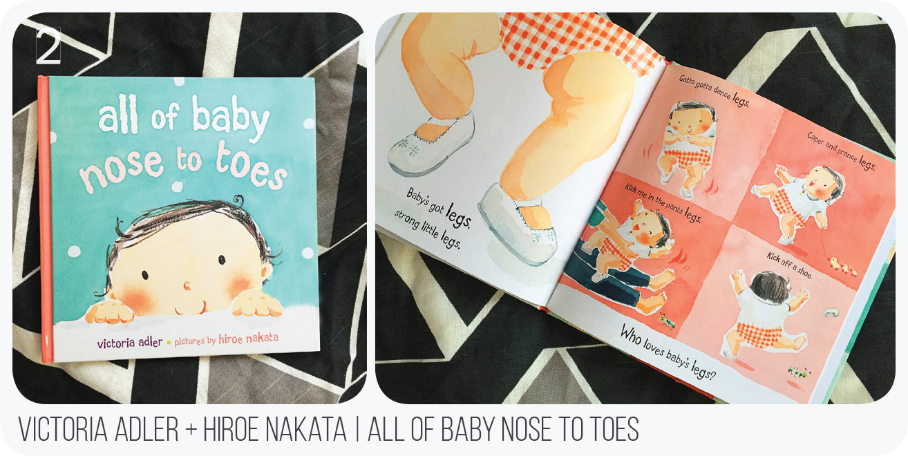 This is probably her favorite book (and almost mine, for that matter.) Hiroe Nakata's watercolour illustrations are very cute and inviting and the whimsical writing is a crowdpleaser for the littles. Aurelie talks to the baby and we have a blast reading it. Out of all of her books, this one has probably been read the most!