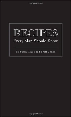 Recipes Every Man Should Know