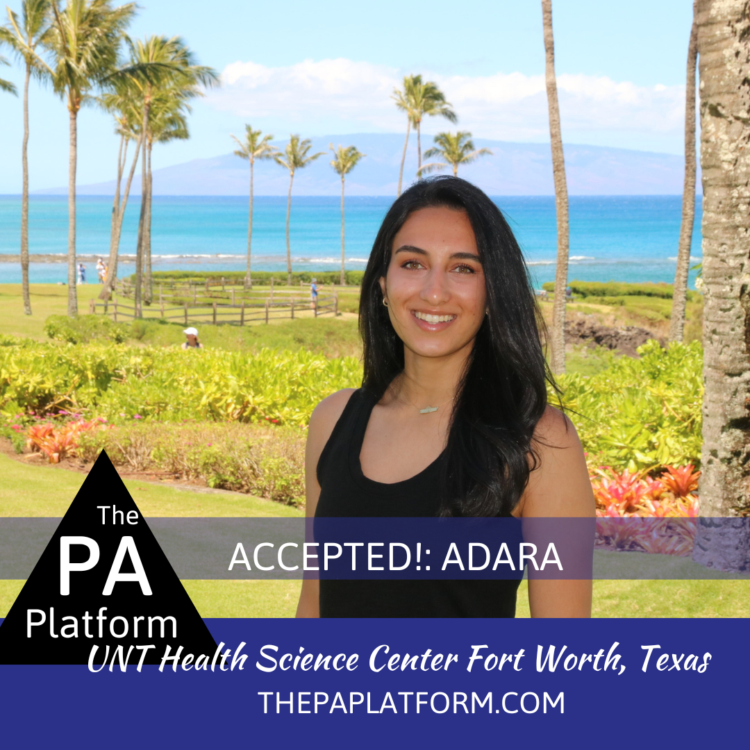 Accepted Adara UNT Health Science Center PA Program in Fort Worth