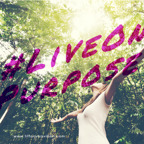 #LiveOnPurpose