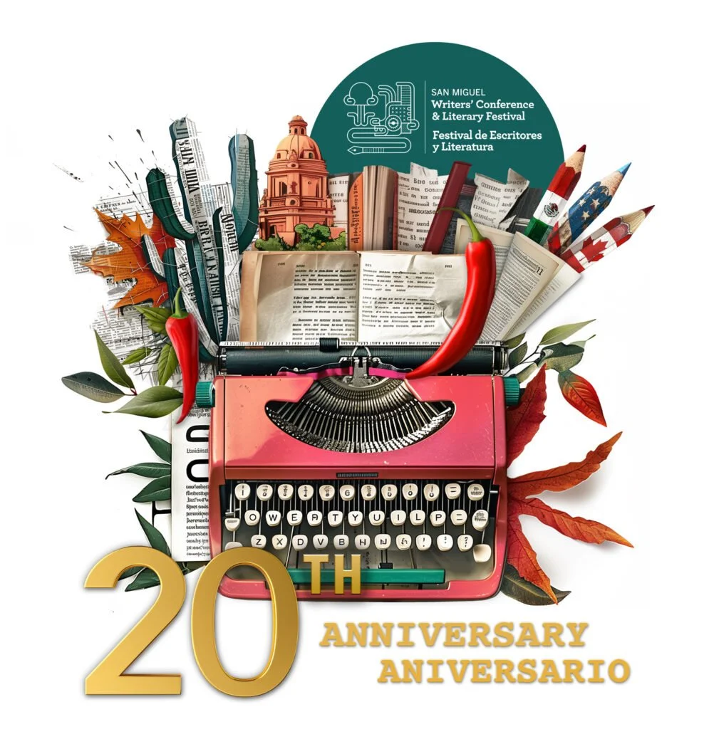 San Miguel Writers’ Conference &amp; Literary Festival