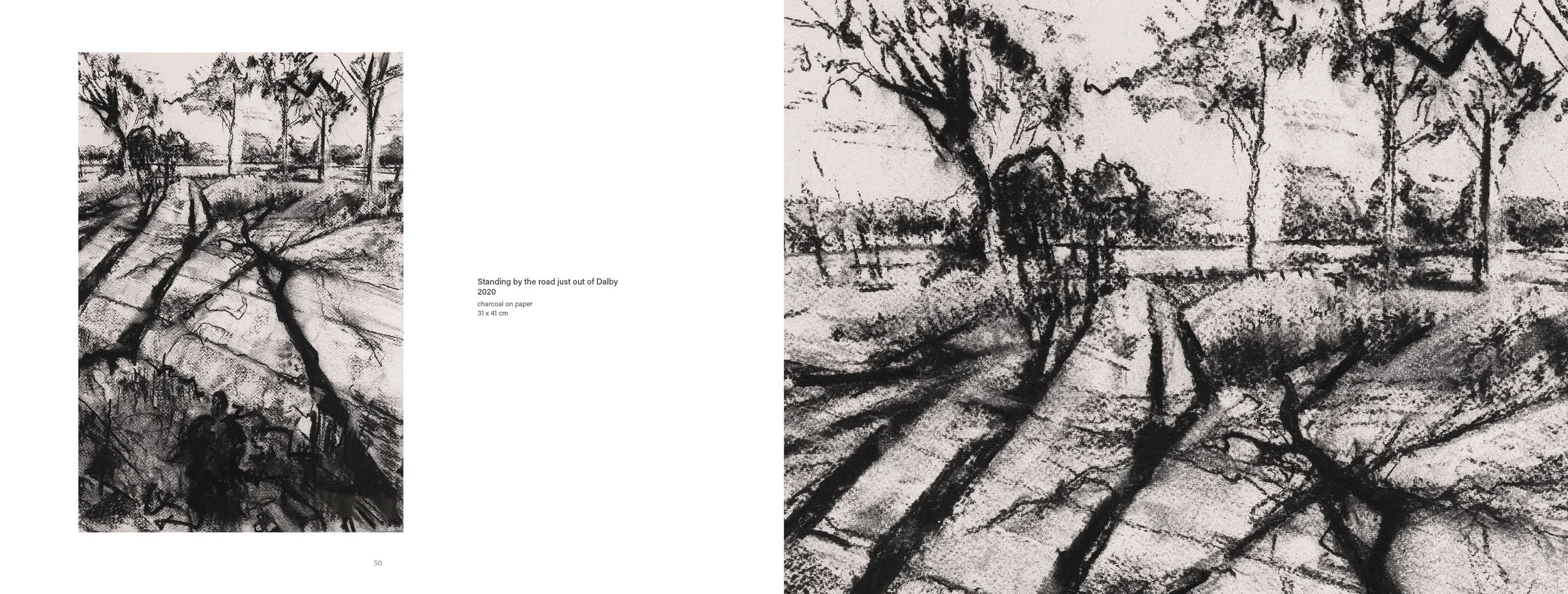 A charcoal drawing of trees and a country road, titled 'Standing by the road just out of Dalby,' created in 2020, on paper measuring 31 by 41 centimeters.