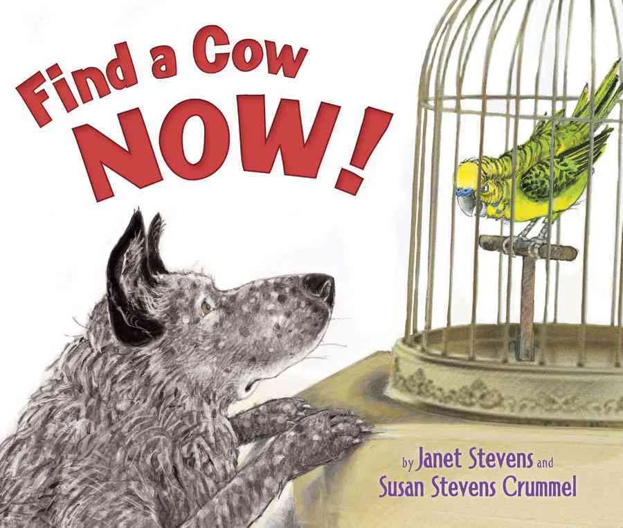BY JANET STEVENS AND SUSAN STEVENS CRUMMEL Buy Now! Ruff! Ruff! Yip! Yip! Dog is rounding up whatever he can find in his urban apartment, even chairs. He is also driving his bird companion crazy with the commotion. Bird sends him to the countryside to find something more appropriate to herd, such as a cow. But since dog has never seen a cow, he finds all the wrong animals.