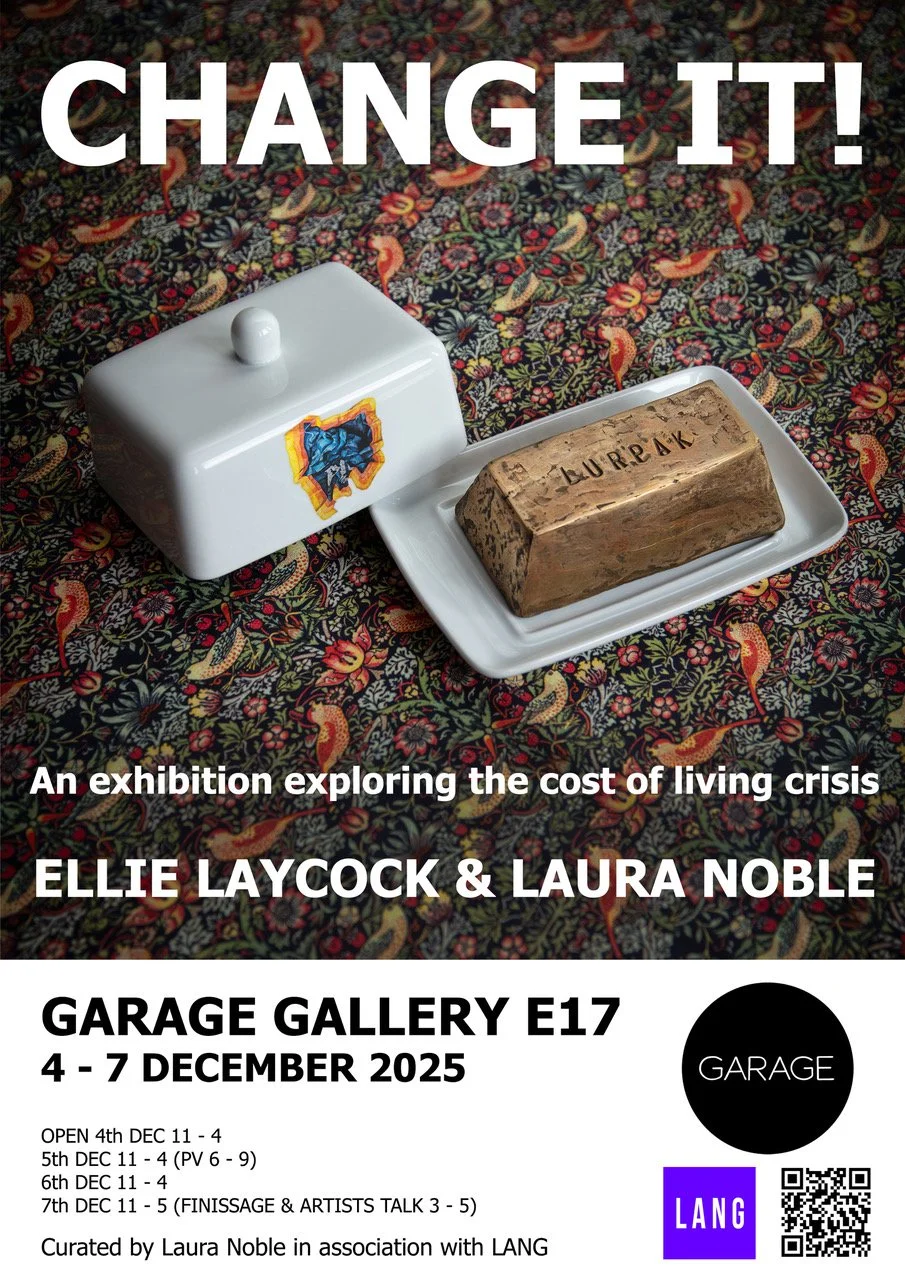 CHANGE IT! Exhibition with Ellie Laycock &amp; Laura Noble