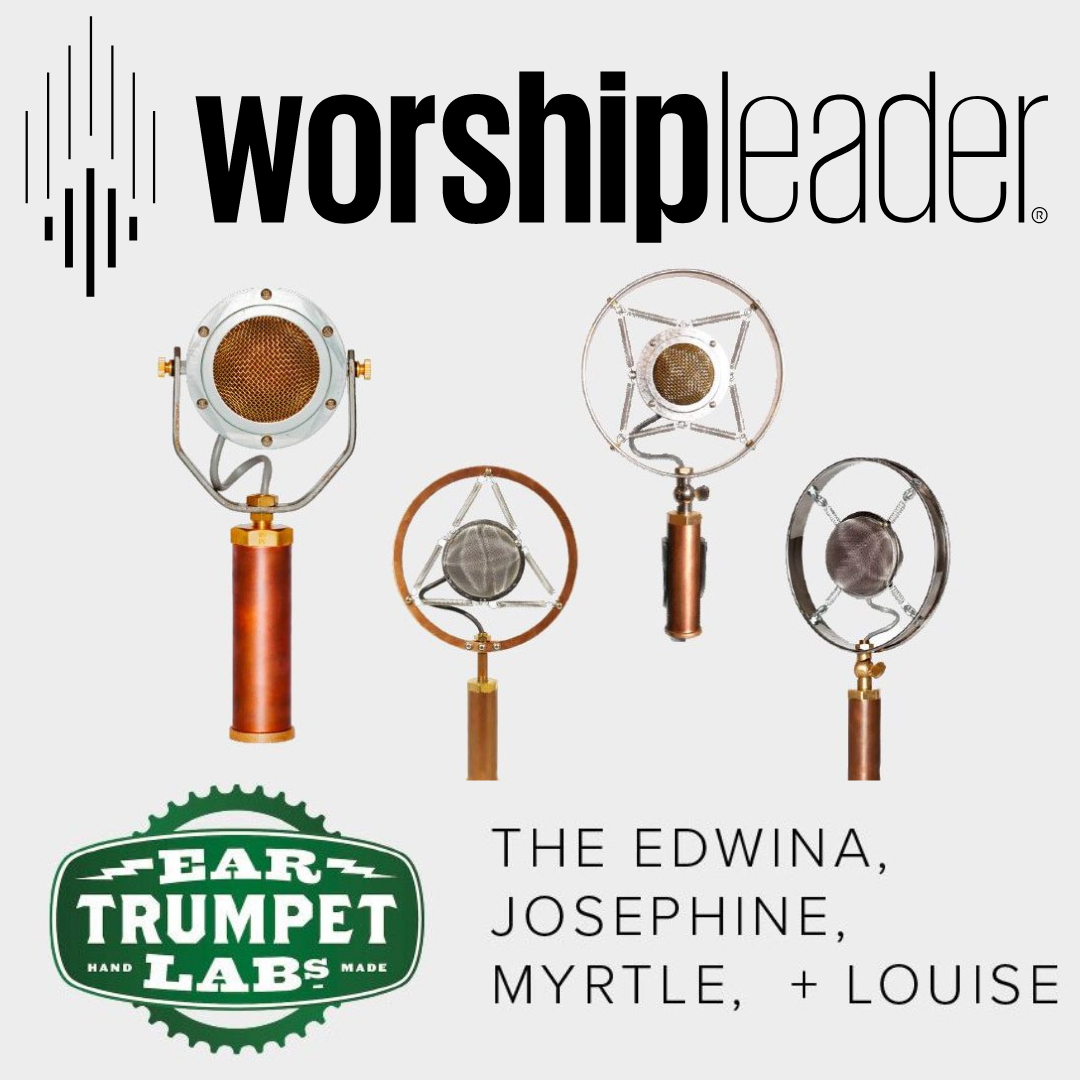 Worship Leader Magazine Reviews Edwina, Josephine, Myrtle, and Louise