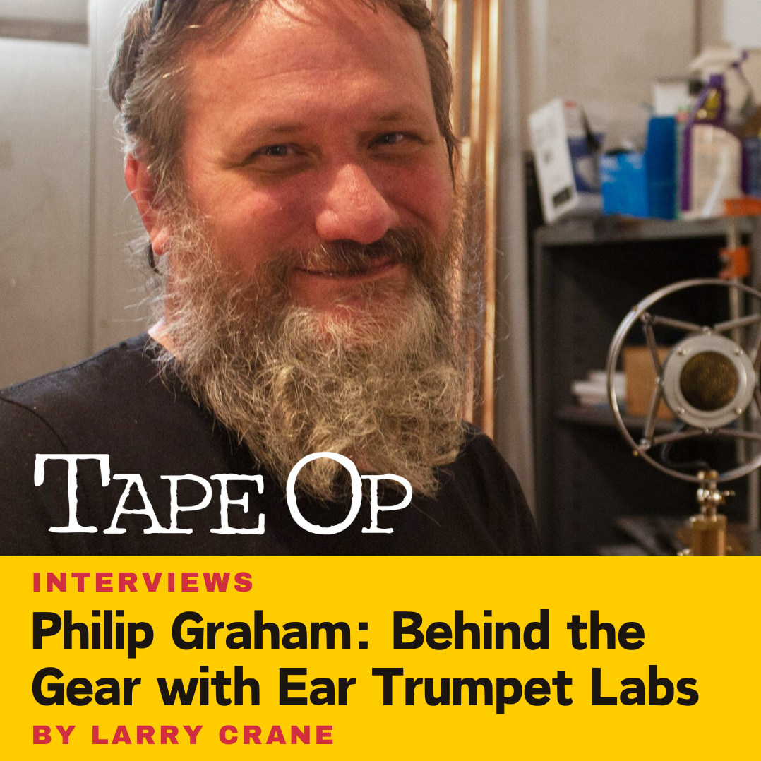 TapeOp’s Larry Crane Interviews ETL Founder Philip Graham