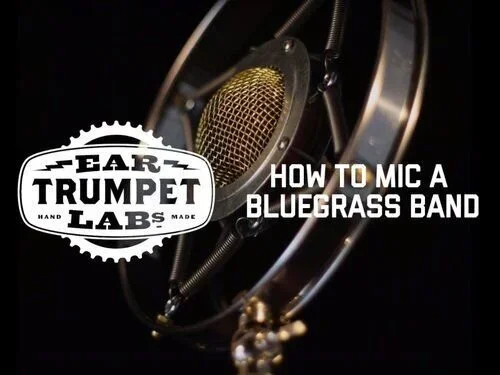 How To Mic A Bluegrass Band still