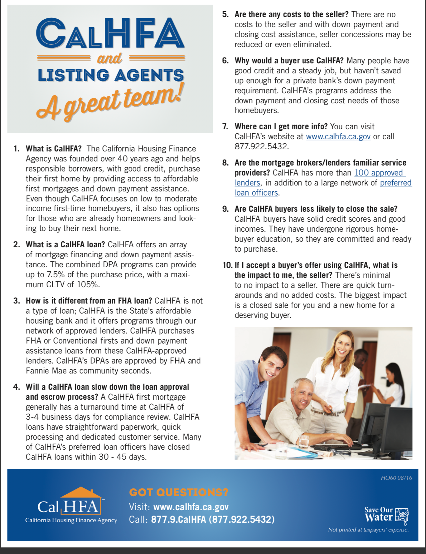 CALHFA and Listing Agents. Your seller benefits with a solid buyer and loan.
