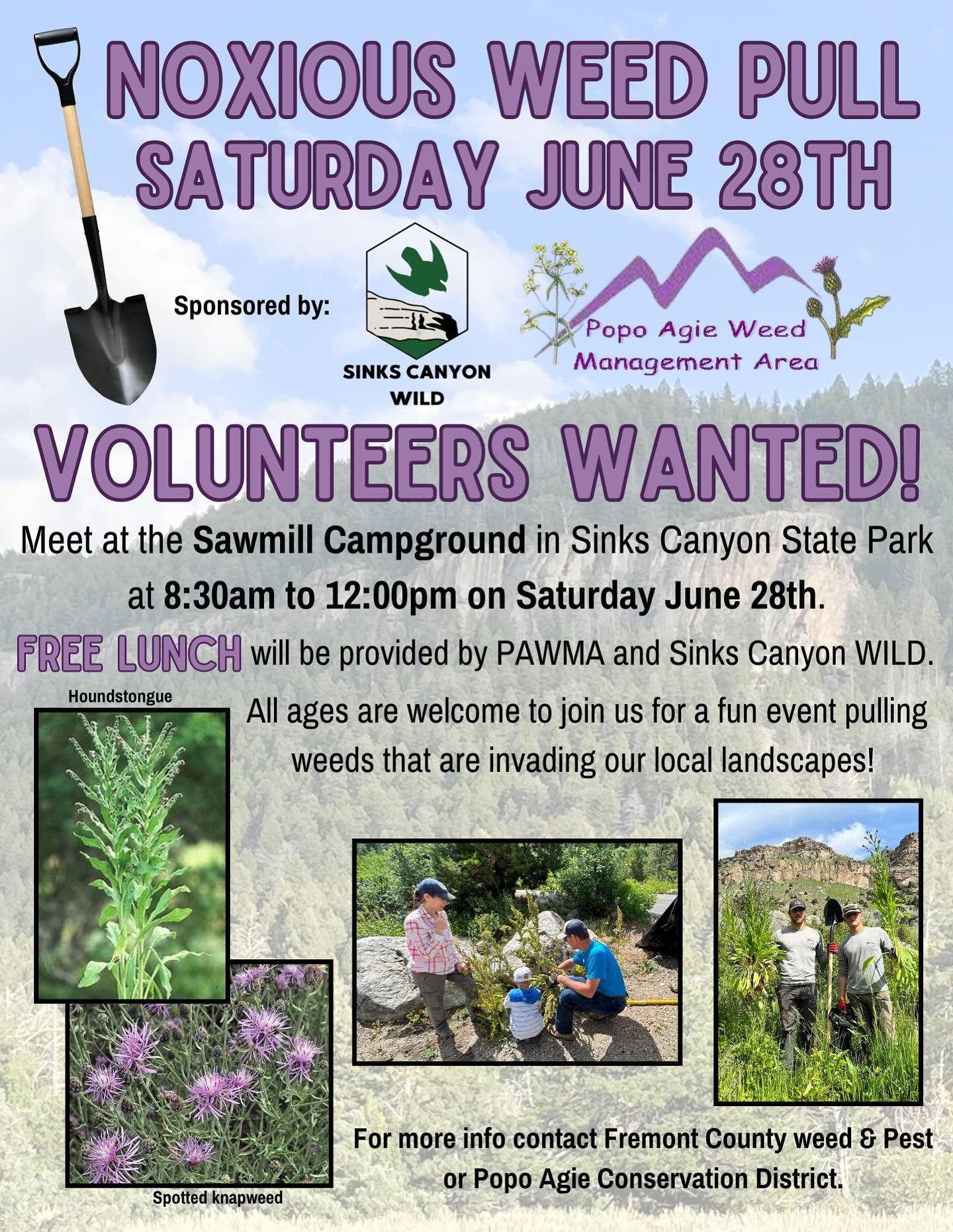 Trying to find something to do next weekend? Fremont County Weed &amp; Pest is hosting a noxious weed pull in Sinks Canyon on the 28th. The weather should be great! And also FREE lunch for volunteers!