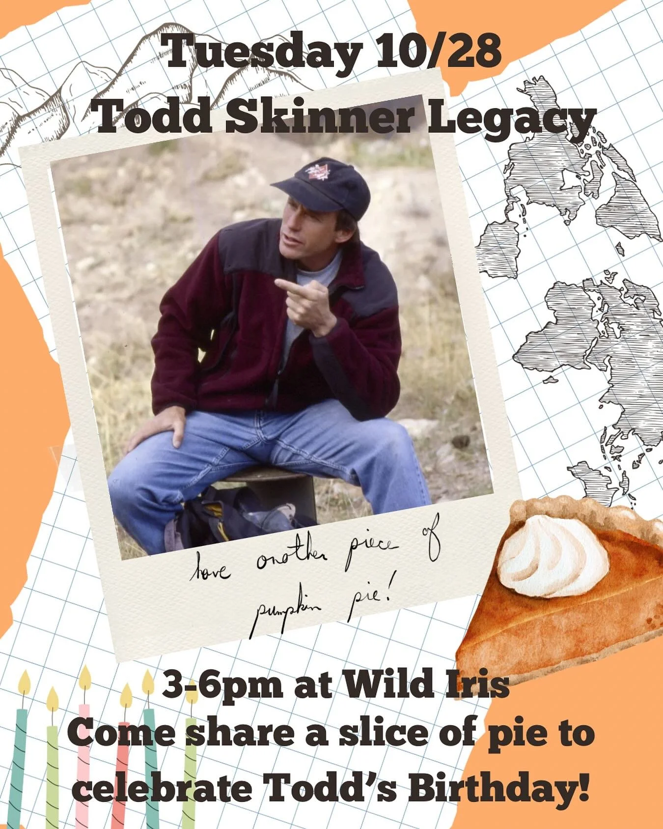 “Think of me in a barren Quanset hut on the Mexican border and then....... have another piece of pumpkin pie!” - Todd Skinner, letter to his parents
Come have a slice of pie with us & @toddskinnerlegacy to celebrate Todd’s Birt