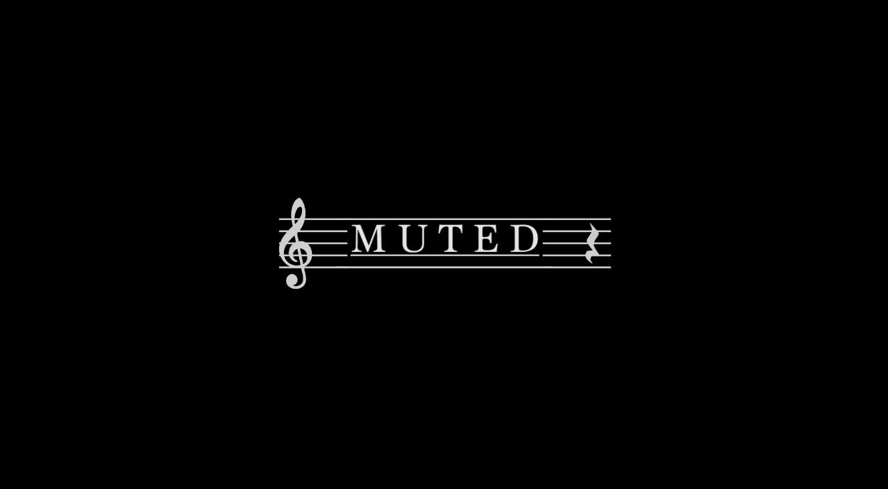 "Muted" Promotional Title Card