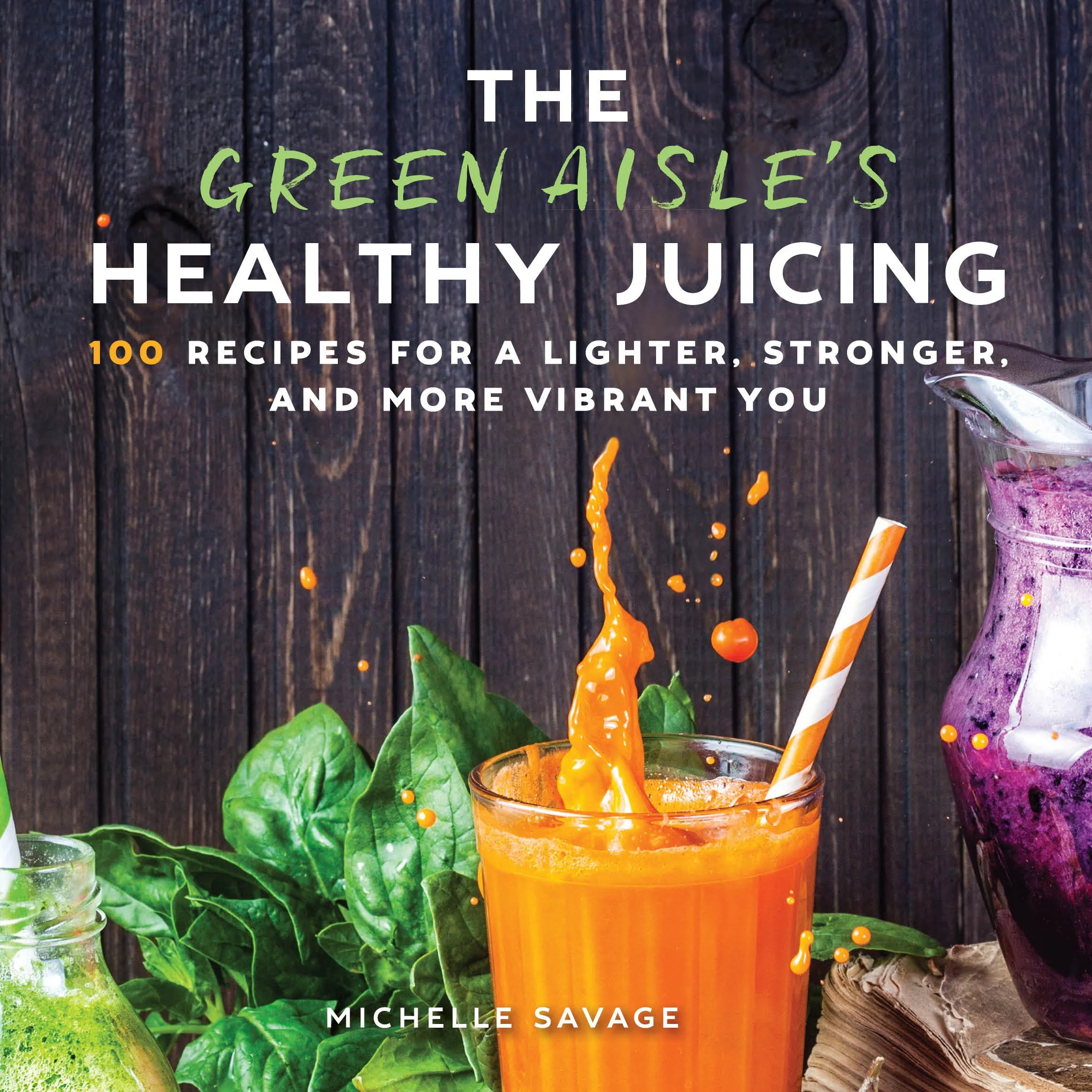 Green Aisle's Healthy Juicing.jpg