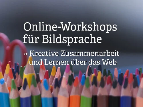 Bildsprache-Workshops übers Internet - individuell und effizient