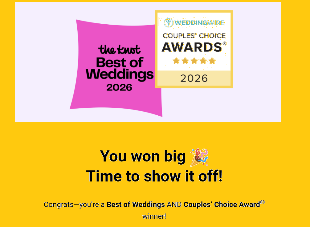 TheKnot "Best of Weddings" &amp; WeddingWire "Couples' Choice" Awards for 2026!!!