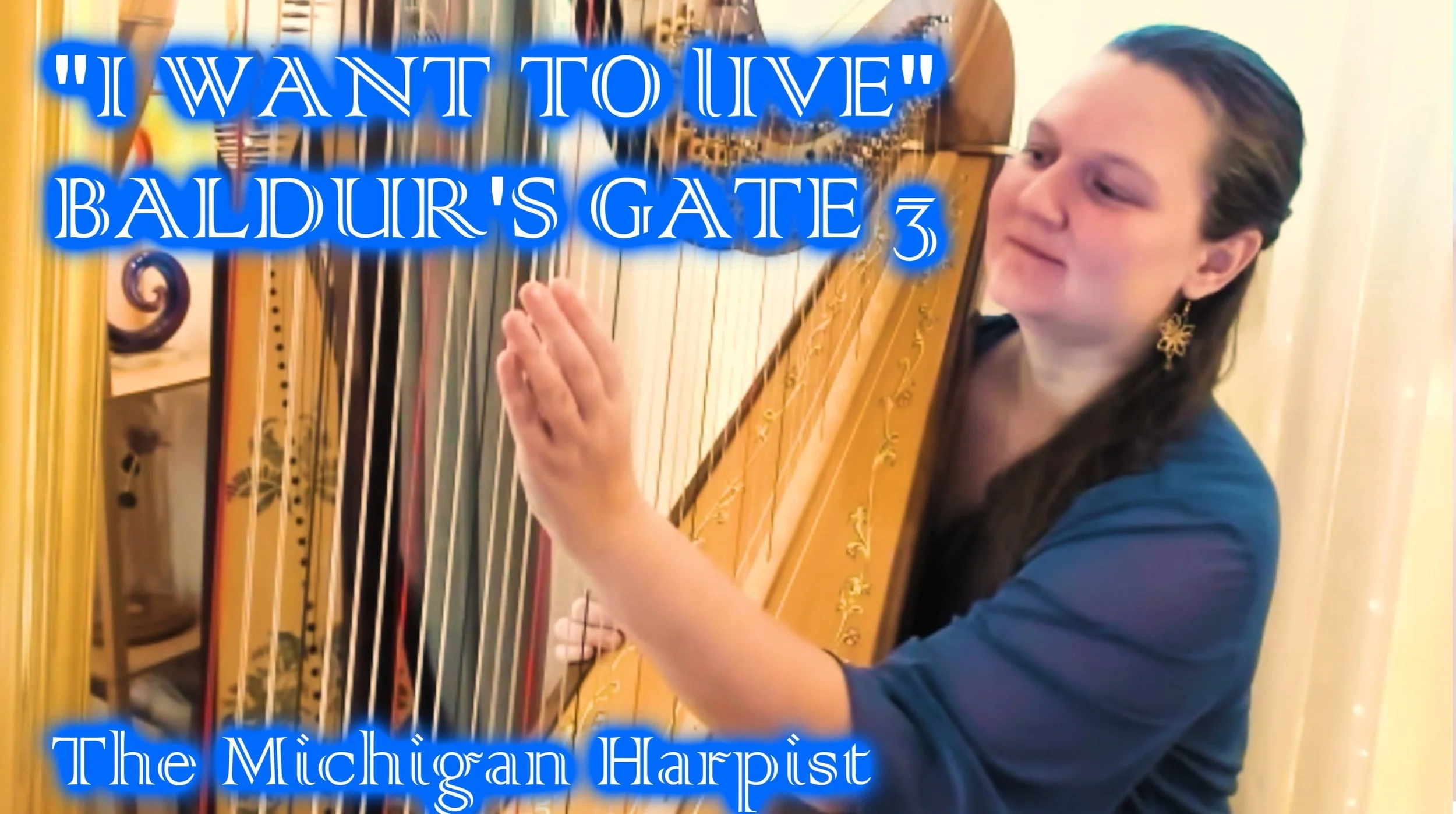 I want to live (Baldur's Gate 3) Harp Cover - The Michigan Harpist