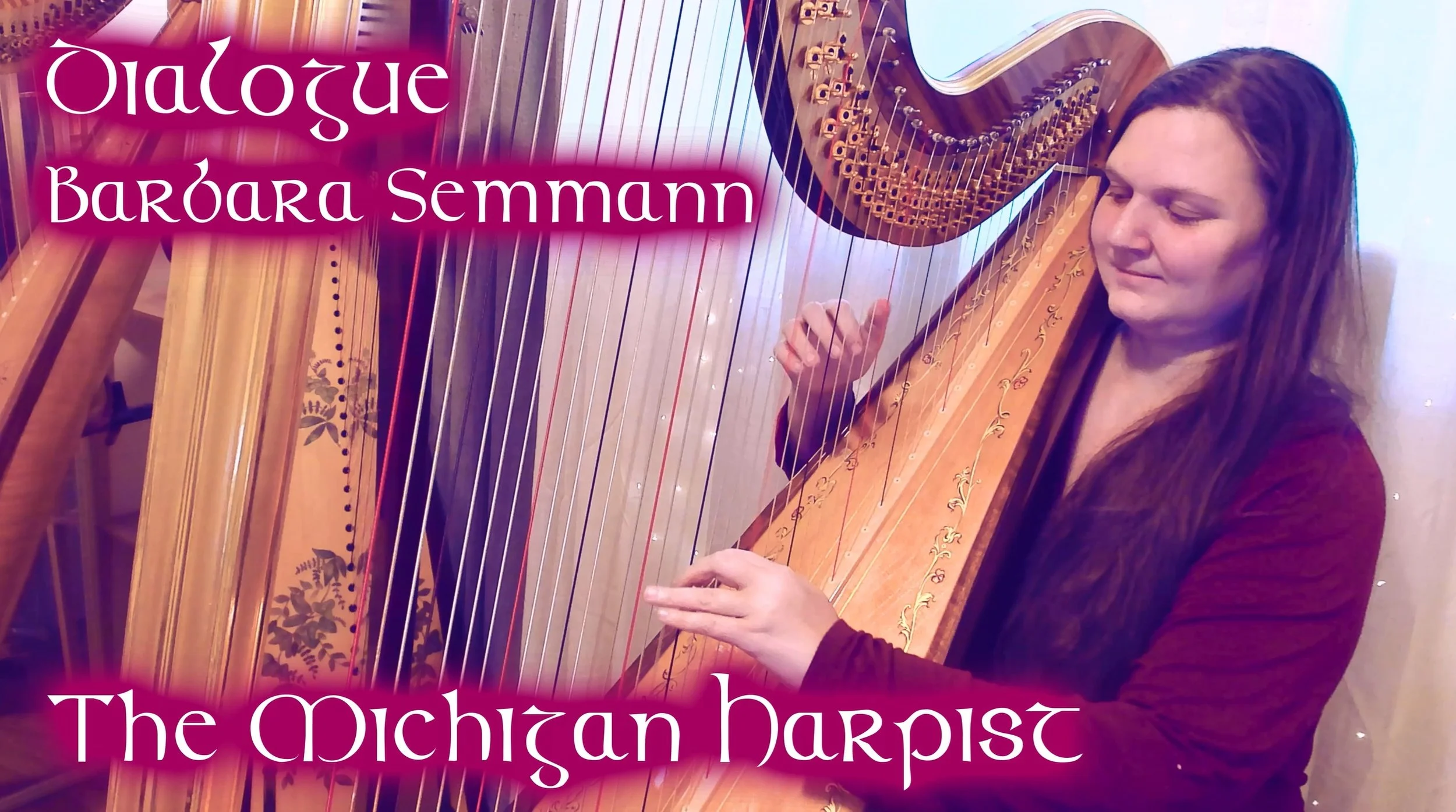 Dialogue (Barbara Semmann) on Harp - The Michigan Harpist
