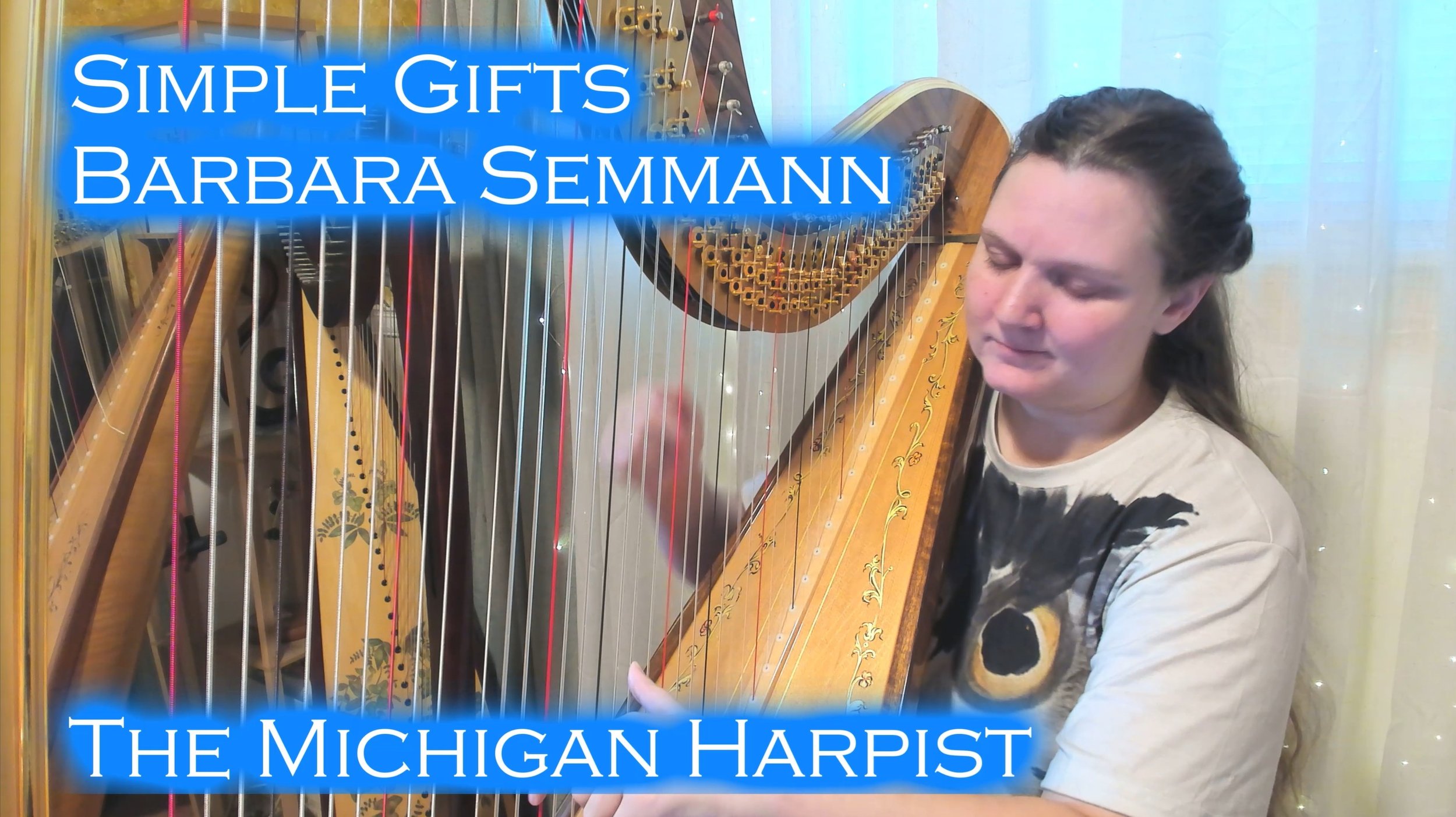 Simple Gifts (Barbara Semmann) on Harp - 1300th piece! - The Michigan Harpist