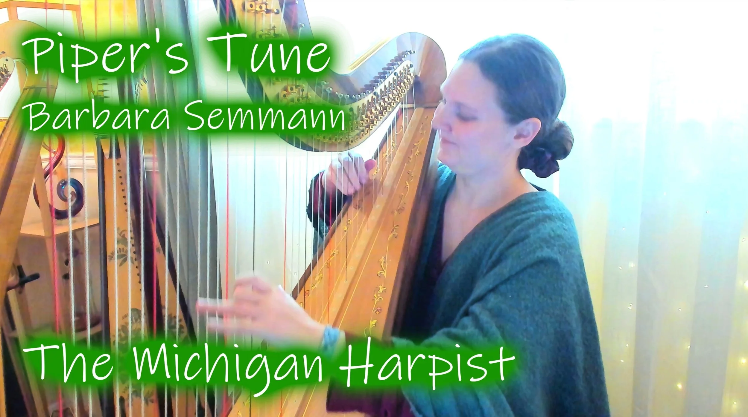 Piper's Tune (Barbara Semmann) on Harp - The Michigan Harpist