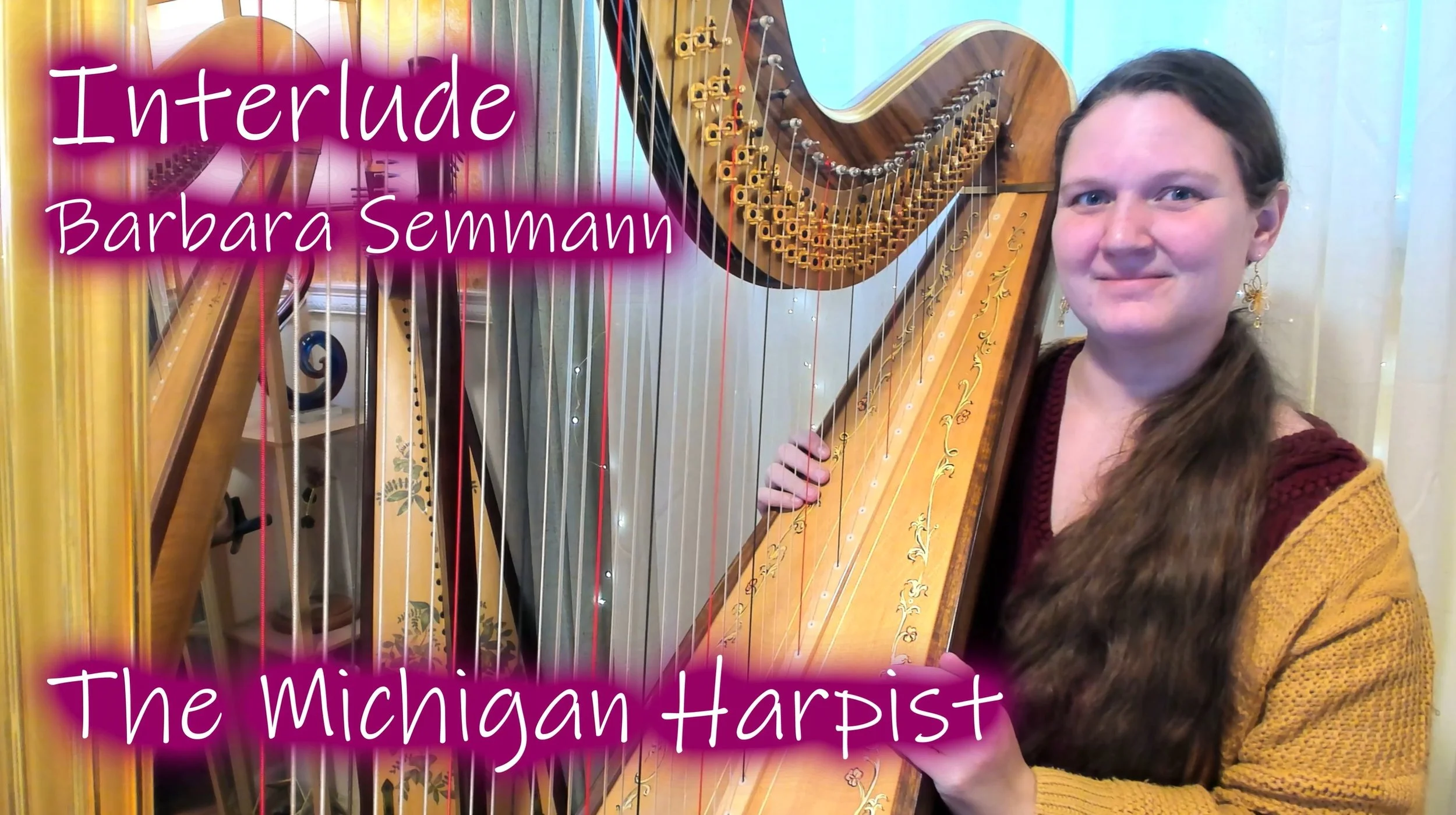 Interlude (Barbara Semmann) on Harp - The Michigan Harpist