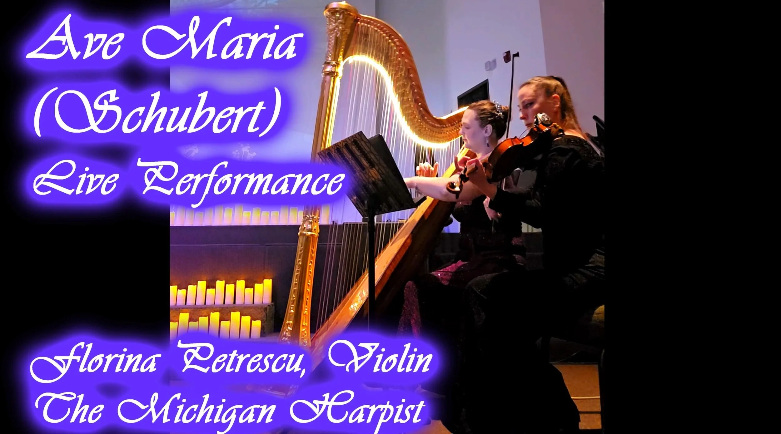 Ave Maria (Schubert) - LIVE Harp &amp; Violin with Florina Petrescu - The Michigan Harpist