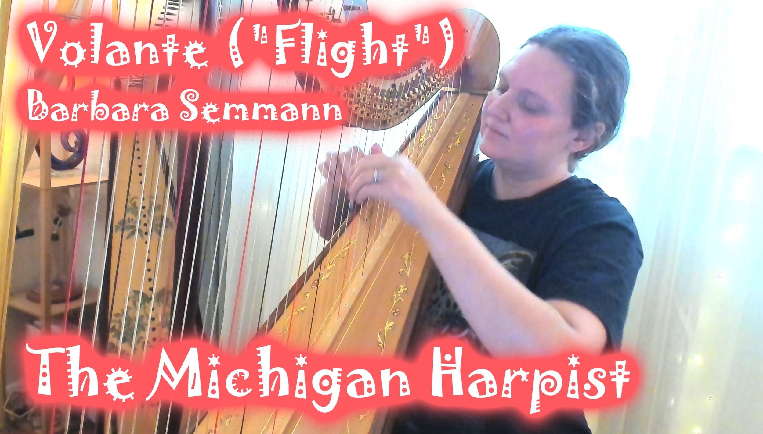 Volante ("Flight") on Harp Barbara Semmann  - The Michigan Harpist
